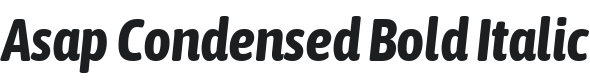 Asap Condensed Bold Italic Font Preview