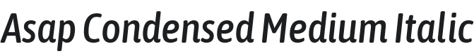 Asap Condensed Medium Italic Font Preview
