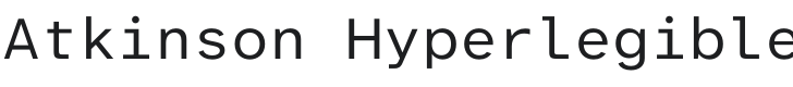 Atkinson Hyperlegible Mono Font Preview