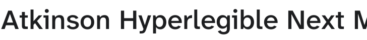 Atkinson Hyperlegible Next Medium Font Preview