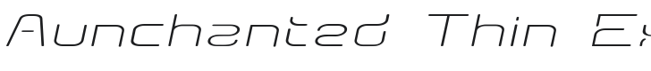 Aunchanted Thin Expanded Oblique Font Preview