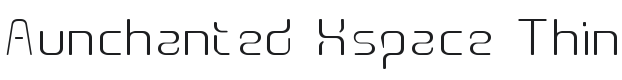 Aunchanted Xspace Thin Font Preview