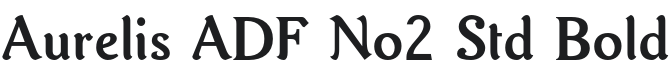 AurelisADFNo2Std-Bold Font Preview