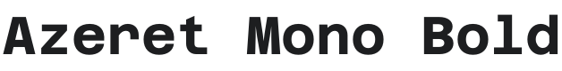 Azeret Mono Bold Font Preview