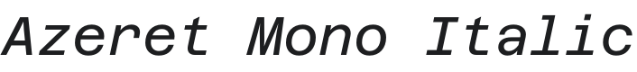 Azeret Mono Italic Font Preview
