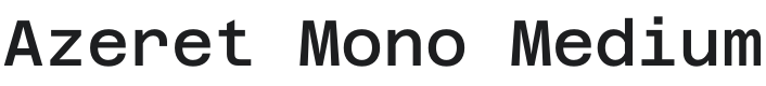 Azeret Mono Medium Font Preview