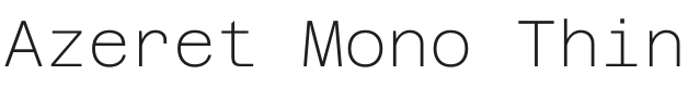 Azeret Mono Thin Font Preview