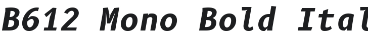 B612 Mono Bold Italic Font Preview