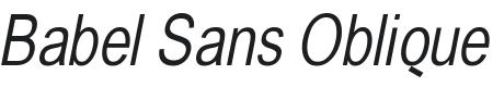 Babel Sans Oblique Font Preview