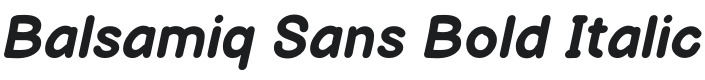 Balsamiq Sans Bold Italic Font Preview