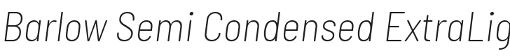 Barlow Semi Condensed ExtraLight Italic Font Preview