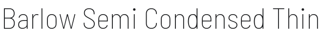 Barlow Semi Condensed Thin Font Preview