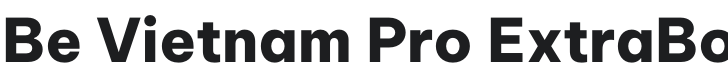 Be Vietnam Pro ExtraBold Font Preview