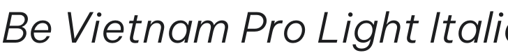 Be Vietnam Pro Light Italic Font Preview