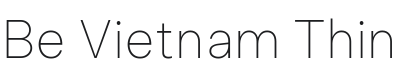 Be Vietnam Thin Font Preview