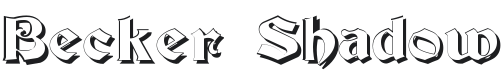 Becker Shadow Font Preview