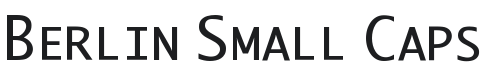 Berlin Small Caps Font Preview