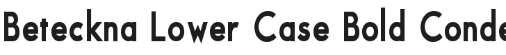 Beteckna Lower Case Bold Condensed Font Preview
