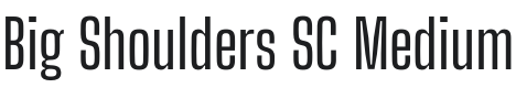 Big Shoulders SC Medium Font Preview