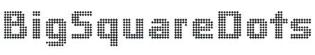 BigSquareDots Font Preview