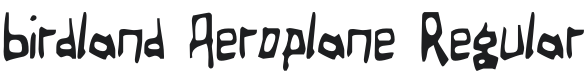 Birdland Aeroplane Font Preview
