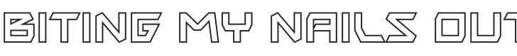 BitingMyNailsOutline-Regular Font Preview