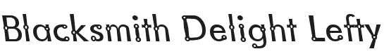 Blacksmith Delight Lefty Font Preview