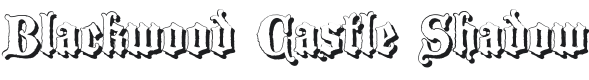 Blackwood Castle Shadow Font Preview
