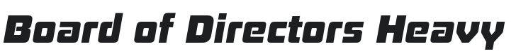Board of Directors Heavy Italic Font Preview