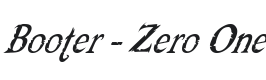 Booter - Zero One Font Preview