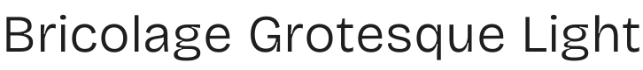 Bricolage Grotesque Light Font Preview