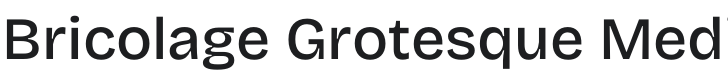 Bricolage Grotesque Medium Font Preview