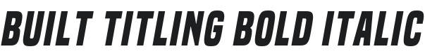 Built Titling Rg Bold Italic Font Preview