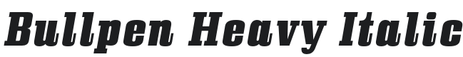 Bullpen Heavy Italic Font Preview