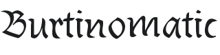 Burtinomatic Font Preview