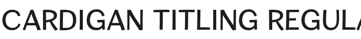 Cardigan Titling Font Preview