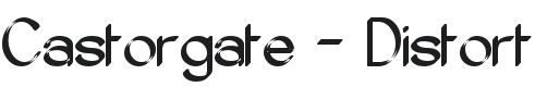 Castorgate - Distort Font Preview
