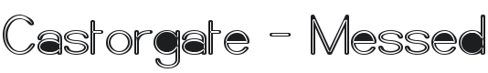 Castorgate - Messed Font Preview