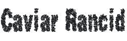Caviar Rancid Font Preview