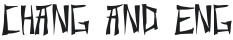 Chang and Eng Font Preview
