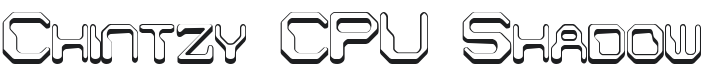 Chintzy CPU Shadow (BRK) Font Preview