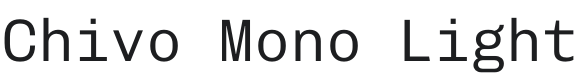 Chivo Mono Light Font Preview