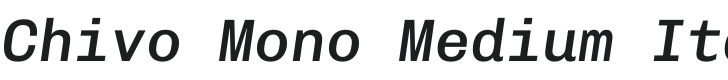 Chivo Mono Medium Italic Font Preview