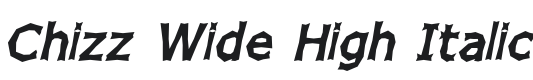 Chizz Wide High Italic Font Preview