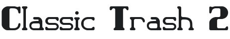 Classic Trash 2 BRK Font Preview