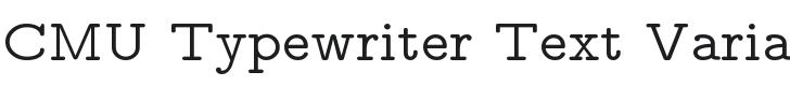CMU Typewriter Text Variable Width Medium Font Preview