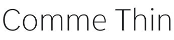 Comme Thin Font Preview