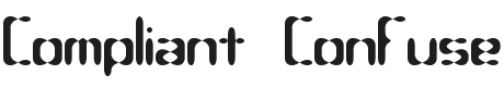 Compliant Confuse 2s BRK Font Preview