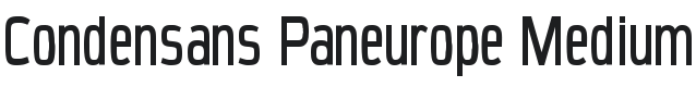 Condensans Paneurope Medium Font Preview