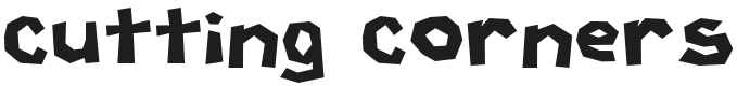 Cutting Corners Font Preview